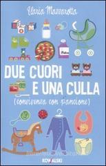 Due cuori e una culla. (Convivenza con pancione) Due cuori e una culla. (Convivenza con pancione)