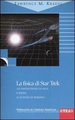La fisica di Star Trek La fisica di Star Trek