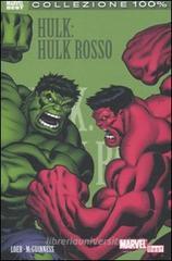 Hulk. Hulk rosso Hulk. Hulk rosso