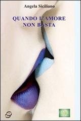 Quando l'amore non basta Quando l'amore non basta