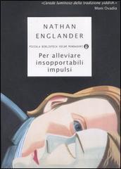 Per alleviare insopportabili impulsi Per alleviare insopportabili impulsi