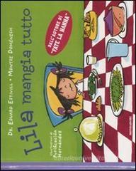 Lila mangia tutto
