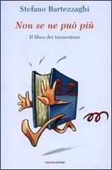 Non se ne pu� pi�. Il libro dei tormentoni