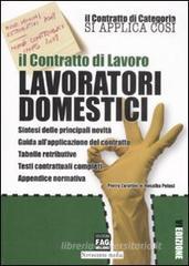 Il contratto di lavoro. Lavoratori domestici Il contratto di lavoro. Lavoratori domestici