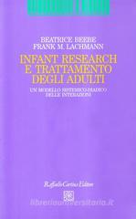 Infant Research e trattamento degli adulti. Un modello sistemico-diadico delle interazioni