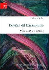 L' estetica del romanticismo. Wordsworth e il sublime