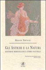 Gli antichi e la natura. Historiae meravigliose e storia naturale