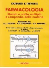 Farmacologia. Quesiti a scelta multipla e compendio della materia