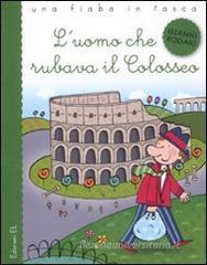 L' uomo che rubava il Colosseo L' uomo che rubava il Colosseo
