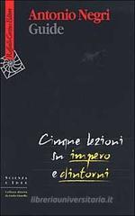 Guide. Cinque lezioni su Impero e dintorni