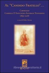 Al «candido fratello». Carteggio Al «candido fratello». Carteggio
