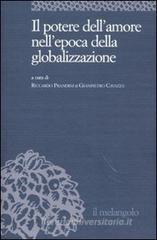 Il potere dell'amore nell'epoca della globalizzazione Il potere dell'amore nell'epoca della globalizzazione
