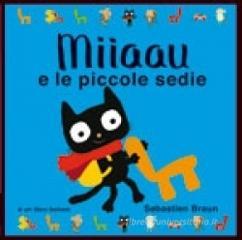Miiaau e le piccole sedie Miiaau e le piccole sedie