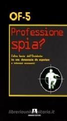 Professione spia? Professione spia?