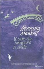 Il cane che inseguiva le stelle