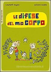 Le difese del mio corpo Le difese del mio corpo