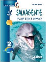 Il salvagente. Con espansione online. Per la Scuola media vol.2
