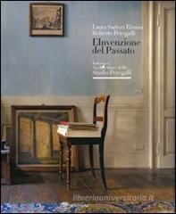L' invenzione del passato. Interni e architetture dello studio Peregalli L' invenzione del passato. Interni e architetture dello studio Peregalli