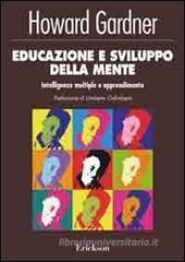 Educazione e sviluppo della mente. Intelligenze multiple e apprendimento