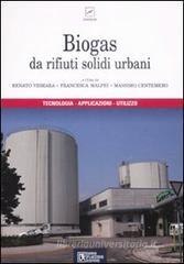 Biogas da rifiuti solidi urbani Biogas da rifiuti solidi urbani