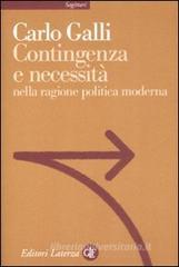 Contingenza e necessità nella ragione politica moderna Contingenza e necessità nella ragione politica moderna