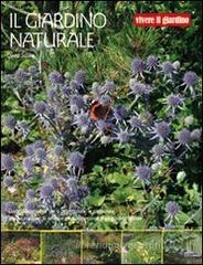 Il giardino naturale Il giardino naturale