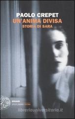 Un' anima divisa. Storia di Sara Un' anima divisa. Storia di Sara
