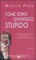 Come sono diventato stupido Come sono diventato stupido