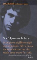 Sia folgorante la fine