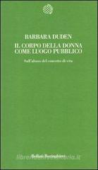 Il corpo della donna come luogo pubblico. Sull'abuso del concetto di vita