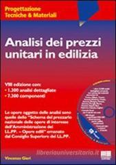 Analisi dei prezzi unitari in edilizia. Con CD-ROM