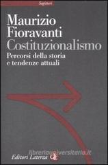 Costituzionalismo. Percorsi della storia e tendenze attuali Costituzionalismo. Percorsi della storia e tendenze attuali