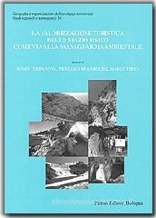 Valorizzazione turistica dello spazio fisico come via alla salvaguardia ambientale Valorizzazione turistica dello spazio fisico come via alla salvaguardia ambientale