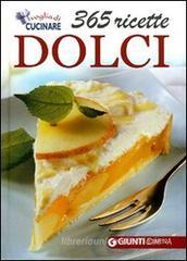 Dolci. 365 ricette Dolci. 365 ricette