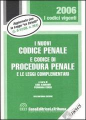 I nuovi codice penale e codice di procedura penale e le leggi complementari