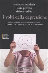I volti della depressione. Abbandonare il ruolo della vittima: curarsi con la psicoterapia in tempi brevi. eBook