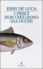 I pesci non chiudono gli occhi I pesci non chiudono gli occhi