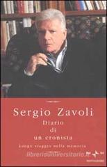 Diario di un cronista. Lungo viaggio nella memoria Diario di un cronista. Lungo viaggio nella memoria