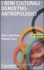 I beni culturali demoetnoantropologici I beni culturali demoetnoantropologici