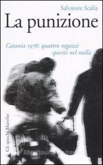 La punizione. Catania 1976: quattro ragazzi spariti nel nulla. eBook