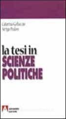 La tesi in scienze politiche La tesi in scienze politiche