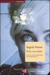 Si fa con tutto. Il linguaggio dell'arte contemporanea