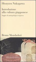 Introduzione alla cultura giapponese. Saggio di antropologia reciproca Introduzione alla cultura giapponese. Saggio di antropologia reciproca
