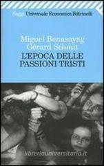 L' epoca delle passioni tristi