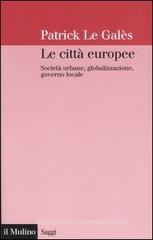Le cittą europee. Societą urbane, globalizzazione, governo locale Le cittą europee. Societą urbane, globalizzazione, governo locale