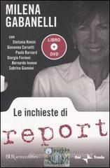 Le inchieste di Report. Con DVD Le inchieste di Report. Con DVD