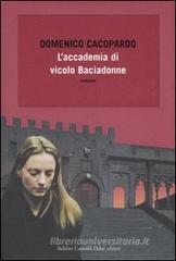 L' accademia di vicolo Baciadonne L' accademia di vicolo Baciadonne