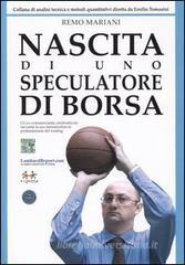 Nascita di uno speculatore di borsa. Un ex-commerciante ortofrutticolo racconta la sua metamorfosi in professionista del trading
