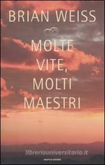 Molte vite, molti maestri Molte vite, molti maestri