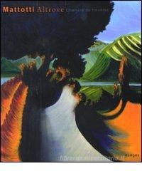 Altrove. Chemins de traverse. Ediz. italiana e francese Altrove. Chemins de traverse. Ediz. italiana e francese